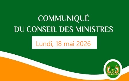 CONCLUSIONS DU CONSEIL DES MINISTRES DU LUNDI 18 MAI 2026